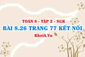 Bài 8.26 trang 77 Toán 8 Kết nối tri thức Tập 2
